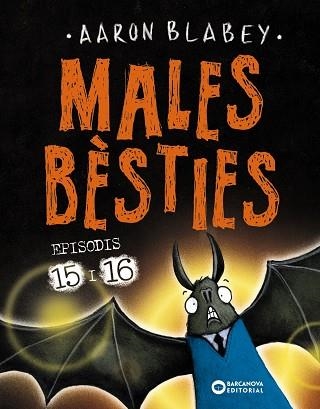 MALES BÈSTIES. EPISODIS 15 I 16 | 9788448963125 | BLABEY, AARON | Llibreria Online de Banyoles | Comprar llibres en català i castellà online