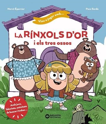 VINE A JUGAR AMB... LA RÍNXOLS D'OR I ELS TRES OSSOS | 9788448963439 | ÉPARVIER, HERVÉ | Llibreria Online de Banyoles | Comprar llibres en català i castellà online