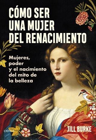 CÓMO SER UNA MUJER DEL RENACIMIENTO | 9788491996606 | BURKE, JILL | Llibreria Online de Banyoles | Comprar llibres en català i castellà online