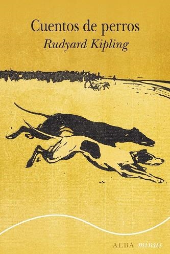 CUENTOS DE PERROS | 9788411780858 | KIPLING, RUDYARD | Llibreria L'Altell - Llibreria Online de Banyoles | Comprar llibres en català i castellà online - Llibreria de Girona