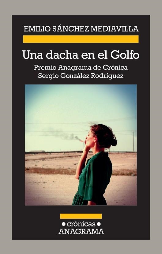 UNA DACHA EN EL GOLFO | 9788433926227 | SÁNCHEZ MEDIAVILLA, EMILIO | Llibreria Online de Banyoles | Comprar llibres en català i castellà online