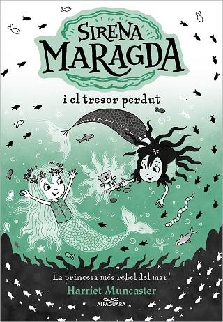 LA SIRENA MARAGDA 3 - SIRENA MARAGDA I EL TRESOR PERDUT | 9788419688569 | MUNCASTER, HARRIET | Llibreria L'Altell - Llibreria Online de Banyoles | Comprar llibres en català i castellà online - Llibreria de Girona