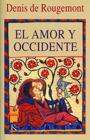 EL AMOR Y OCCIDENTE | 9788472452763 | ROUGEMONT, DENIS DE | Llibreria L'Altell - Llibreria Online de Banyoles | Comprar llibres en català i castellà online - Llibreria de Girona