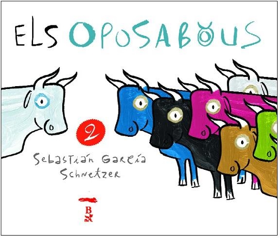 ELS OPOSABOUS II | 9788496509313 | SCHNETZER, SEBASTIÁN G. | Llibreria Online de Banyoles | Comprar llibres en català i castellà online