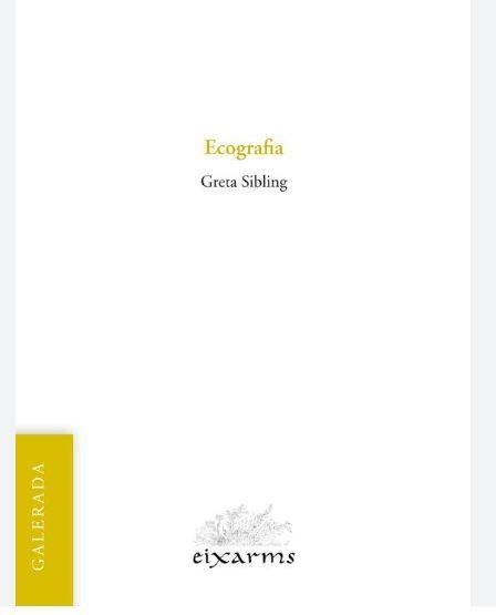 ECOGRAFIA | 9788412488081 | SIBLING, GRETA | Llibreria Online de Banyoles | Comprar llibres en català i castellà online