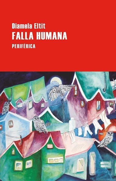 FALLA HUMANA | 9788410171121 | ELTIT, DIAMELA | Llibreria Online de Banyoles | Comprar llibres en català i castellà online