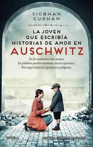 LA JOVEN QUE ESCRIBÍA HISTORIAS DE AMOR EN AUSCHWITZ. INSPIRADA EN HECHOS REALES | 9788419620606 | CURHAM, SIOBHAN | Llibreria Online de Banyoles | Comprar llibres en català i castellà online