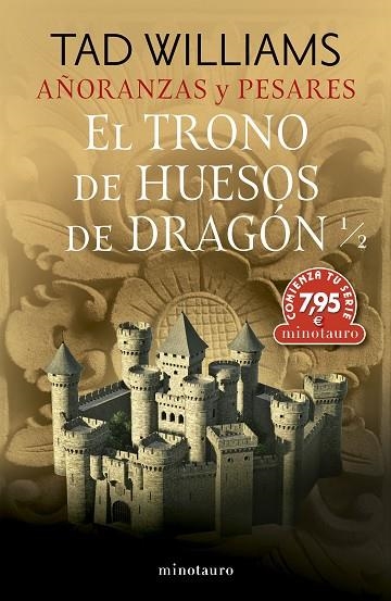 CTS AÑORANZAS Y PESARES Nº 01 EL TRONO DE HUESOS DE DRAGÓN 1/2 | 9788445018002 | WILLIAMS, TAD | Llibreria Online de Banyoles | Comprar llibres en català i castellà online