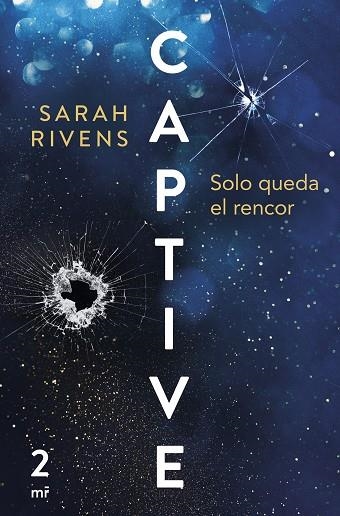 CAPTIVE: SOLO QUEDA EL RENCOR | 9788427053021 | RIVENS, SARAH | Llibreria Online de Banyoles | Comprar llibres en català i castellà online