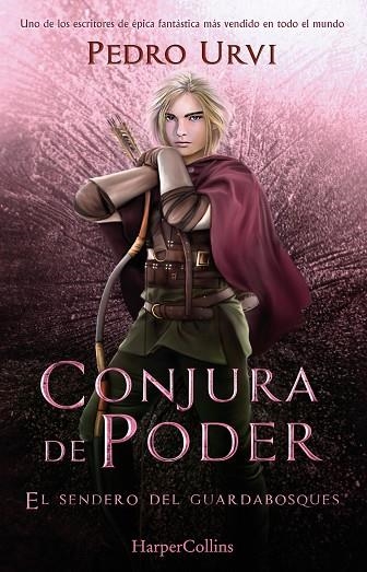 CONJURA DE PODER: (EL SENDERO DEL GUARDABOSQUES, LIBRO 9) | 9788410021938 | URVI, PEDRO | Llibreria Online de Banyoles | Comprar llibres en català i castellà online