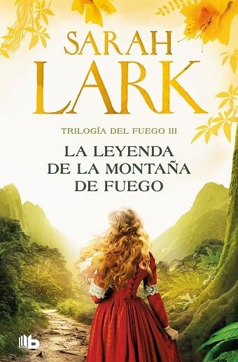 LA LEYENDA DE LA MONTAÑA DE FUEGO (TRILOGÍA DEL FUEGO 3) | 9788413148069 | LARK, SARAH | Llibreria Online de Banyoles | Comprar llibres en català i castellà online