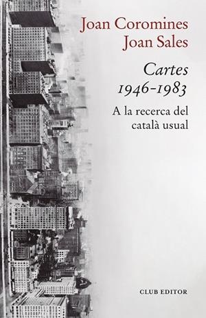 CARTES 1946-1983 | 9788473294447 | COROMINES, JOAN/SALES, JOAN | Llibreria Online de Banyoles | Comprar llibres en català i castellà online