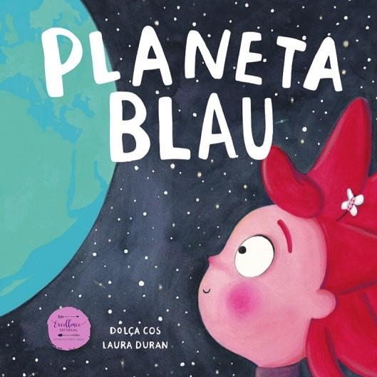 PLANETA BLAU | 9788412758870 | COS, DOLÇA | Llibreria Online de Banyoles | Comprar llibres en català i castellà online