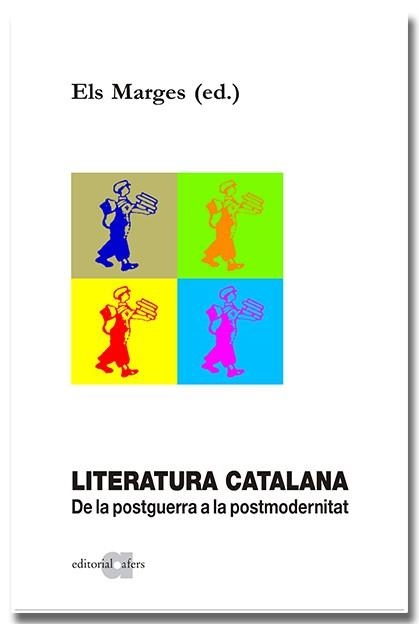 LITERATURA CATALANA. DE LA POSTGUERRA A LA POSTMODERNITAT | 9788418618857 | ELS MARGES (ED.) | Llibreria Online de Banyoles | Comprar llibres en català i castellà online