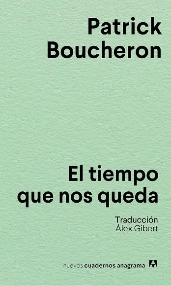 TIEMPO QUE NOS QUEDA, EL | 9788433928856 | BOUCHERON, PATRICK | Llibreria Online de Banyoles | Comprar llibres en català i castellà online