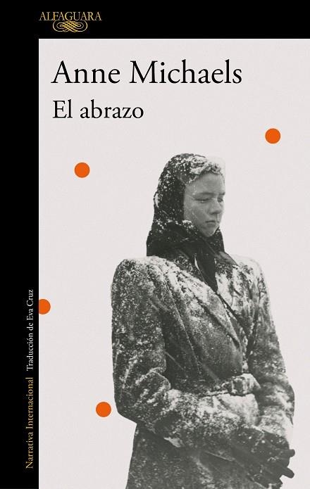 EL ABRAZO | 9788420477930 | MICHAELS, ANNE | Llibreria Online de Banyoles | Comprar llibres en català i castellà online