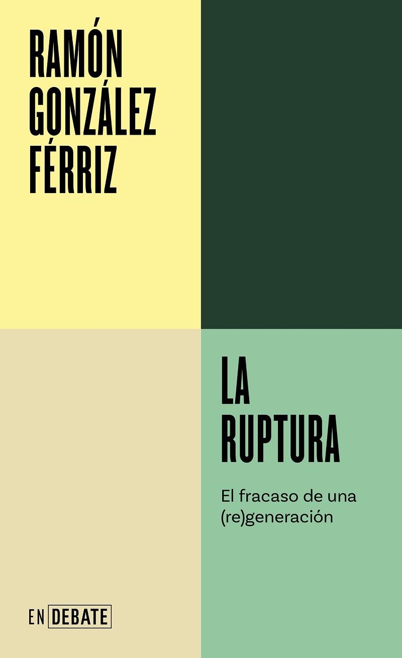 LA RUPTURA | 9788419951557 | GONZÁLEZ FÉRRIZ, RAMÓN | Llibreria Online de Banyoles | Comprar llibres en català i castellà online