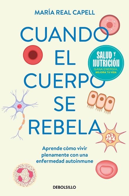 CUANDO EL CUERPO SE REBELA (CAMPAÑA EDICIÓN LIMITADA) | 9788466378819 | REAL CAPELL, MARÍA | Llibreria L'Altell - Llibreria Online de Banyoles | Comprar llibres en català i castellà online - Llibreria de Girona