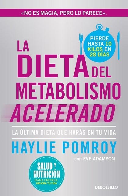 LA DIETA DEL METABOLISMO ACELERADO (CAMPAÑA EDICIÓN LIMITADA) | 9788466378826 | POMROY, HAYLIE | Llibreria Online de Banyoles | Comprar llibres en català i castellà online