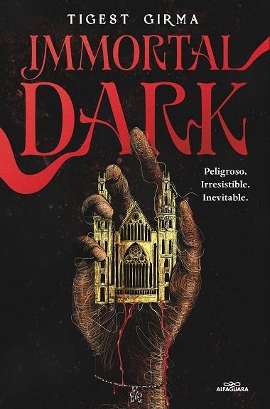 IMMORTAL DARK. PELIGROSO. IRRESISTIBLE. INEVITABLE (SAGA IMMORTAL DARK 1) | 9788410190122 | GIRMA, TIGEST | Llibreria Online de Banyoles | Comprar llibres en català i castellà online