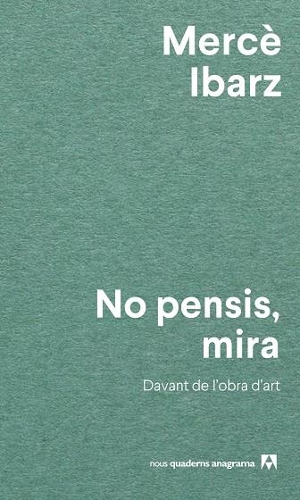 NO PENSIS, MIRA | 9788433927071 | IBARZ, MERCÈ | Llibreria Online de Banyoles | Comprar llibres en català i castellà online