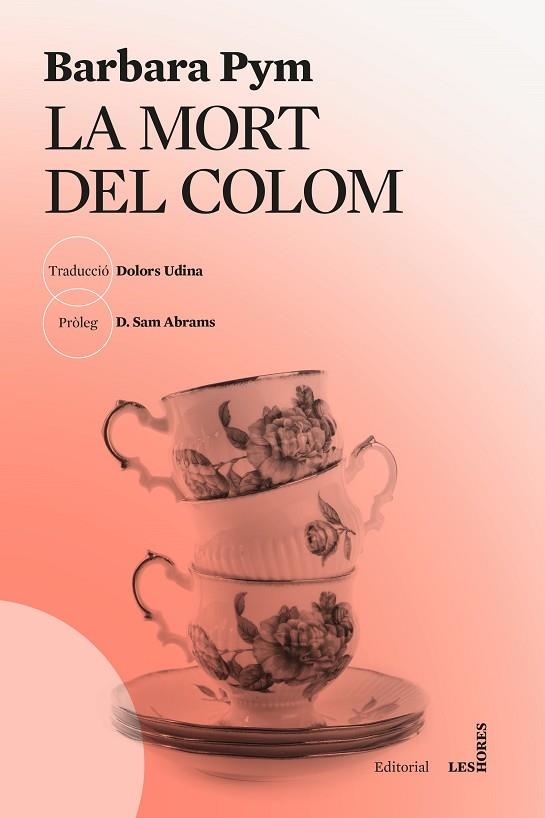 MORT DEL COLOM, LA | 9788412801033 | PYM, BARBARA | Llibreria Online de Banyoles | Comprar llibres en català i castellà online