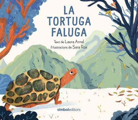 TORTUGA FALUGA, LA | 9788418696428 | ARNAL, LAURA | Llibreria L'Altell - Llibreria Online de Banyoles | Comprar llibres en català i castellà online - Llibreria de Girona