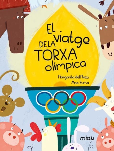 EL VIATGE DE LA TORXA OLÍMPICA | 9788418753619 | DEL MAZO, MARGARITA | Llibreria Online de Banyoles | Comprar llibres en català i castellà online