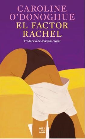 EL FACTOR RACHEL | 9788419960191 | O´DONOGHUE, CAROLINE | Llibreria L'Altell - Llibreria Online de Banyoles | Comprar llibres en català i castellà online - Llibreria de Girona