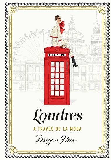 LONDRES A TRAVÉS DE LA MODA | 9788419875358 | HESS, MEGAN | Llibreria Online de Banyoles | Comprar llibres en català i castellà online