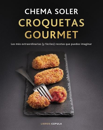 CROQUETAS GOURMET. EDICIÓN TAPA BLANDA | 9788448041816 | SOLER, CHEMA | Llibreria Online de Banyoles | Comprar llibres en català i castellà online