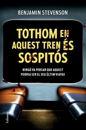 TOTHOM EN AQUEST TREN ÉS SOSPITÓS | 9788466432320 | STEVENSON, BENJAMIN | Llibreria Online de Banyoles | Comprar llibres en català i castellà online