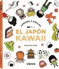 KAWAII APRENDE A DIBUJAR EL JAPON | 9788411540520 | PAROT, ANNELORE | Llibreria Online de Banyoles | Comprar llibres en català i castellà online