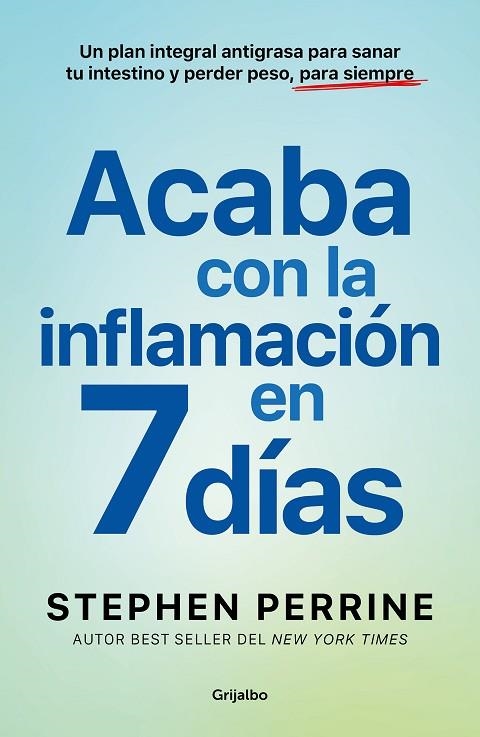 ACABA CON LA INFLAMACIÓN EN 7 DÍAS | 9788425368639 | PERRINE, STEPHEN | Llibreria Online de Banyoles | Comprar llibres en català i castellà online