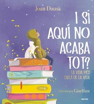 I SI AQUÍ NO ACABA TOT? | 9788427241961 | DAUSÀ, JOAN | Llibreria Online de Banyoles | Comprar llibres en català i castellà online