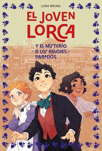 JOVEN LORCA Y EL MISTERIO DE LOS RELOJES PARADOS, EL | 9788419834966 | BRUNA, LUNA | Llibreria Online de Banyoles | Comprar llibres en català i castellà online