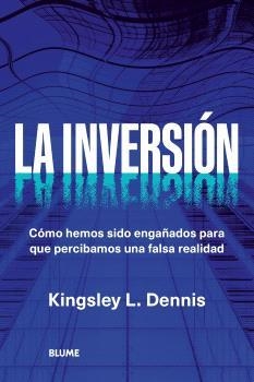 INVERSIÓN, LA | 9788410469006 | DENNIS, KINGSLEY L | Llibreria L'Altell - Llibreria Online de Banyoles | Comprar llibres en català i castellà online - Llibreria de Girona