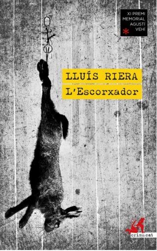 L'ESCORXADOR | 9788419627544 | RIERA, LLUÍS | Llibreria Online de Banyoles | Comprar llibres en català i castellà online