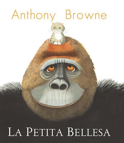 LA PETITA BELLESA | 9788418558955 | BROWNE, ANTHONY | Llibreria L'Altell - Llibreria Online de Banyoles | Comprar llibres en català i castellà online - Llibreria de Girona