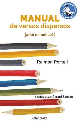 MANUAL DE VERSOS DISPERSOS (AMB UN POLISSÓ) | 9788418558962 | PORTELL, RAIMON/SANCHO, GERARD | Llibreria L'Altell - Llibreria Online de Banyoles | Comprar llibres en català i castellà online - Llibreria de Girona