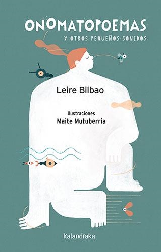 ONOMATOPOEMAS Y OTROS PEQUEÑOS SONIDOS | 9788413433264 | BILBAO, LEIRE | Llibreria L'Altell - Llibreria Online de Banyoles | Comprar llibres en català i castellà online - Llibreria de Girona