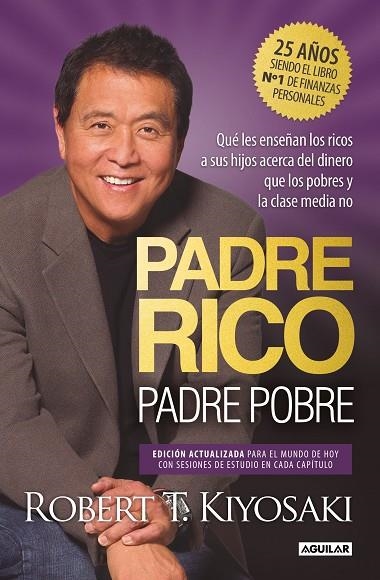 PADRE RICO, PADRE POBRE (EDICIÓN ESPECIAL AMPLIADA, ACTUALIZADA Y EN TAPA DURA) | 9788403524774 | KIYOSAKI, ROBERT T. | Llibreria Online de Banyoles | Comprar llibres en català i castellà online