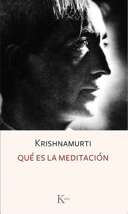 QUÉ ES LA MEDITACIÓN | 9788411212885 | KRISHNAMURTI, J. | Llibreria L'Altell - Llibreria Online de Banyoles | Comprar llibres en català i castellà online - Llibreria de Girona