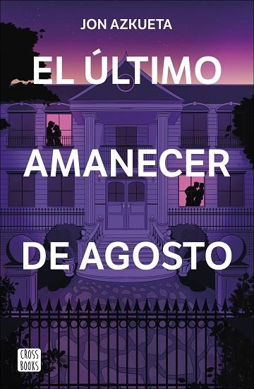 EL ÚLTIMO AMANECER DE AGOSTO | 9788408292371 | AZKUETA CASTRO, JON | Llibreria L'Altell - Llibreria Online de Banyoles | Comprar llibres en català i castellà online - Llibreria de Girona