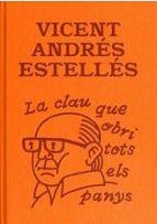 LA CLAU QUE OBRI TOTS ELS PANYS | 9788412499780 | ANDRÉS ESTELLÉS, VICENT | Llibreria Online de Banyoles | Comprar llibres en català i castellà online