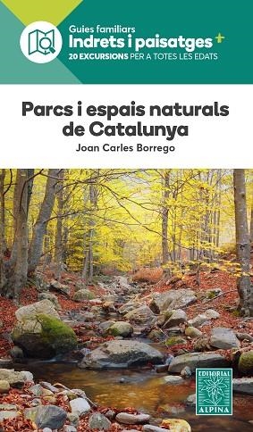 PARCS I ESPAIS NATURALS DE CATALUNYA | 9788470111334 | BORREGO PEREZ, JOAN CARLOS | Llibreria L'Altell - Llibreria Online de Banyoles | Comprar llibres en català i castellà online - Llibreria de Girona