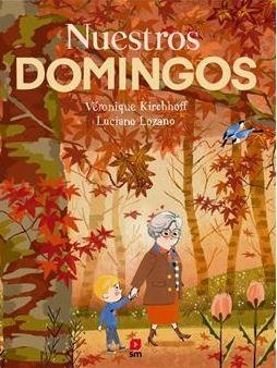 NUESTROS DOMINGOS | 9788411826488 | KIRCHHOFF, VÉRONIQUE | Llibreria Online de Banyoles | Comprar llibres en català i castellà online