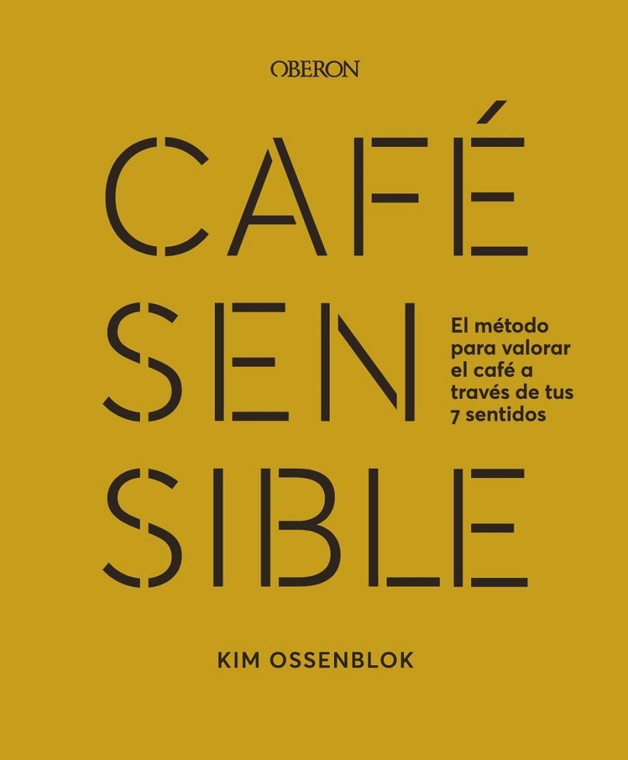 CAFÉ SENSIBLE | 9788441549272 | OSSENBLOK, KIM | Llibreria Online de Banyoles | Comprar llibres en català i castellà online