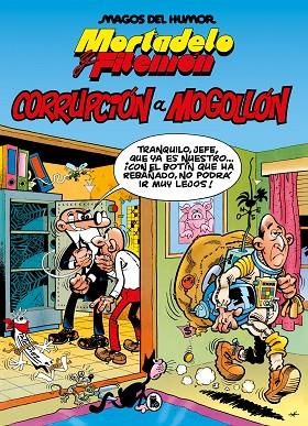 MORTADELO Y FILEMÓN. CORRUPCIÓN A MOGOLLÓN | 9788402429575 | IBÁÑEZ, FRANCISCO | Llibreria Online de Banyoles | Comprar llibres en català i castellà online