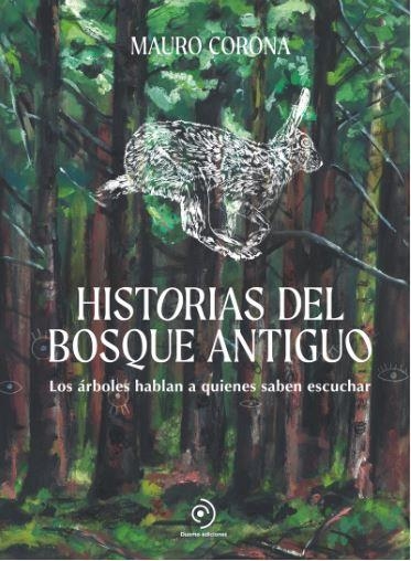 HISTORIAS DEL BOSQUE ANTIGUO | 9788419834676 | CORONA, MAURO | Llibreria L'Altell - Llibreria Online de Banyoles | Comprar llibres en català i castellà online - Llibreria de Girona